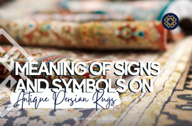 Meaning of signs and symbols on antique Persian rugs